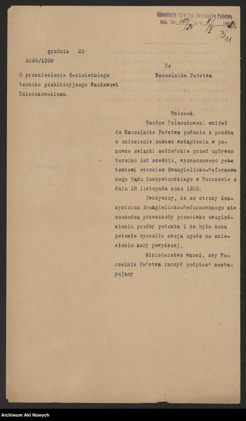 image.from.unit.number "Zniesienie wyroków Ewangelickich Sądów Konsystorskich: Augsburskiego i Reformowanego, o sześcioletnim terminie zakazu wstąpienia w ponowne związki małżeńskie oraz zakazu 10 miesięcznego.Reskrypty Naczelnika Państwa, wnioski, korespondencja z Min. Wyznań Religijnych i Oświecenia Publicznego"
