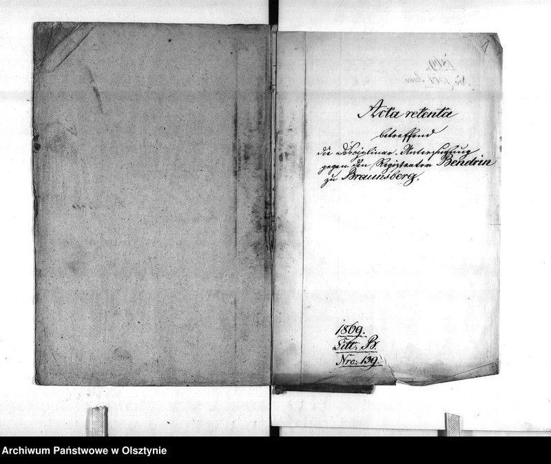 image.from.unit.number "Disziplinar-Untersuchung gegen den Registrator Bendrin [Wilhelm] zu Braunsberg"