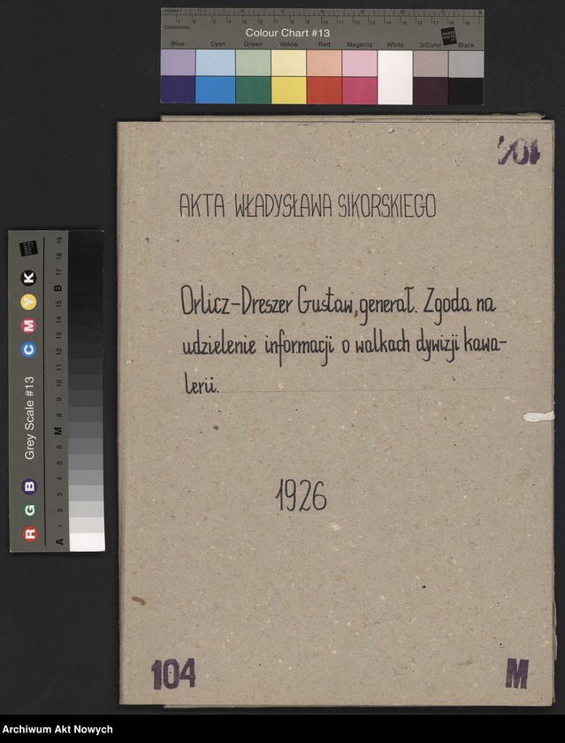 image.from.unit.number "Orlicz-Dreszer Gustaw, generał. Zgoda na udzielanie informacji o walkach dywizji kawalerii."