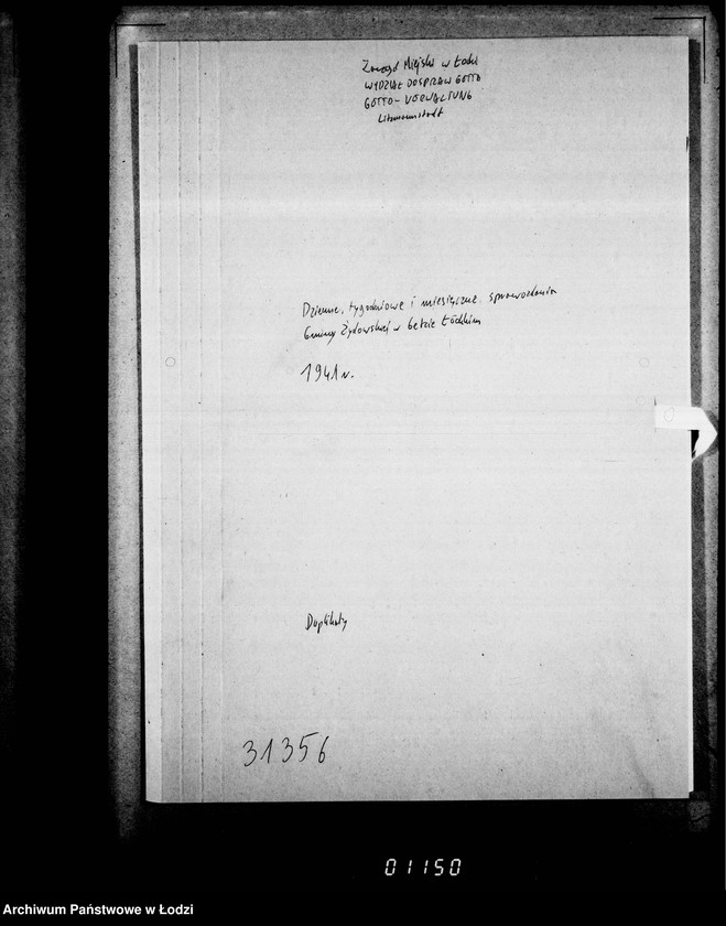 Obraz 4 z jednostki "[Dzienne, tygodniowe i miesięczne sprawozdania Gminy Żydowskiej w Getcie Łódzkim]"