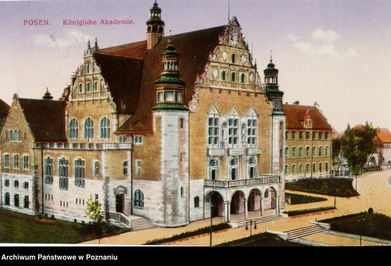 Obraz 1 z jednostki "Posen [Poznań] - Konigliche Akademie [Akademia Królewska]"