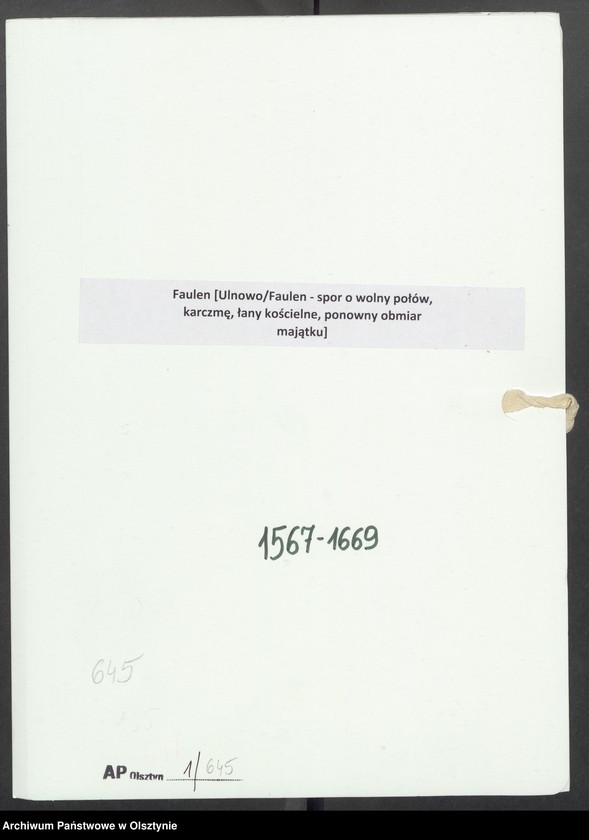 image.from.unit.number "Faulen [Ulnowo/Faulen - spor o wolny połów, karczmę, łany kościelne, ponowny obmiar majątku]"