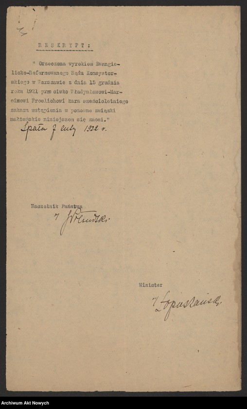 image.from.unit.number "Zniesienie wyroków Ewangelickich Sądów Konsystorskich: Augsburskiego i Reformowanego, o sześcioletnim terminie zakazu wstąpienia w ponowne związki małżeńskie oraz zakazu 10 miesięcznego.Reskrypty Naczelnika Państwa, wnioski, korespondencja z Min. Wyznań Religijnych i Oświecenia Publicznego"