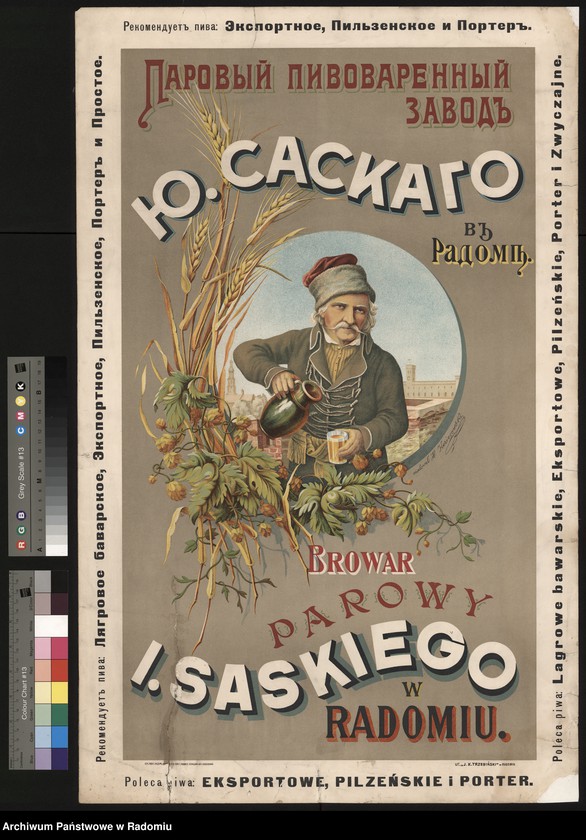 Obraz 4 z jednostki "Plakat reklamowy Browaru Parowego I. Saskiego w Radomiu, polecający piwa: eksportowe, pilzneńskie i porter, z rysunkiem mężczyzny w stroju ludowym na tle ratusza radomskiego, ozdobionego kłosami zboża i pędami chmielu (rys. H. Kozierowski)"