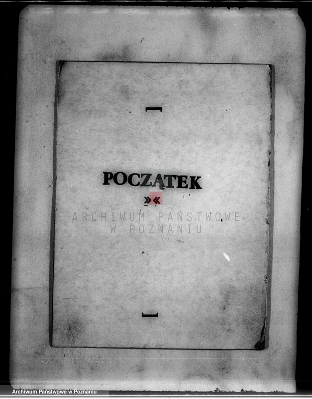 Obraz 3 z jednostki "Rejestr wyłączeń z art. 4 i 5 ustawy o wykonaniu reformy rolnej majątku Łobżenice"