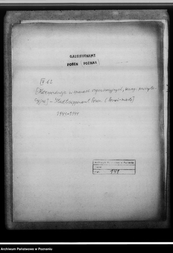 Obraz 4 z jednostki "[Korespondencja w sprawach organizacyjnych, uwagi powizytacyjne], Stadtsippenamt Posen [Poznań]"