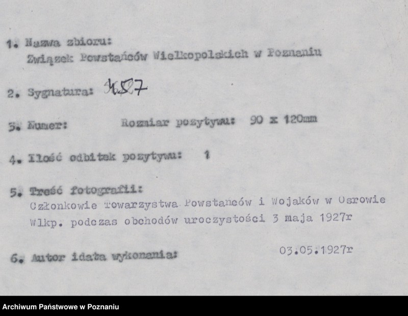 Obraz 4 z jednostki "Obchody uroczystości 3 Maja 1919 r. w Poznaniu. Członkowie Towarzystwa Powstańców i Wojowników w Ostrowie 3 Maja 1927. K. Greger 1918 - 1919."