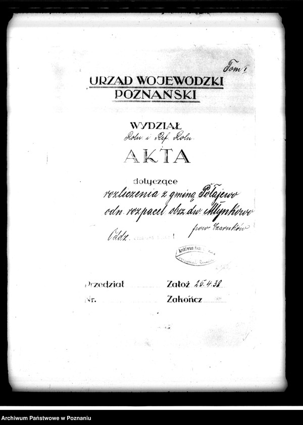Obraz 5 z jednostki "Rozliczenie z gminą Połajewo odnośnie rozparcelowanego obszaru dworskiego Młynkowo powiatu czarnkowskiego"