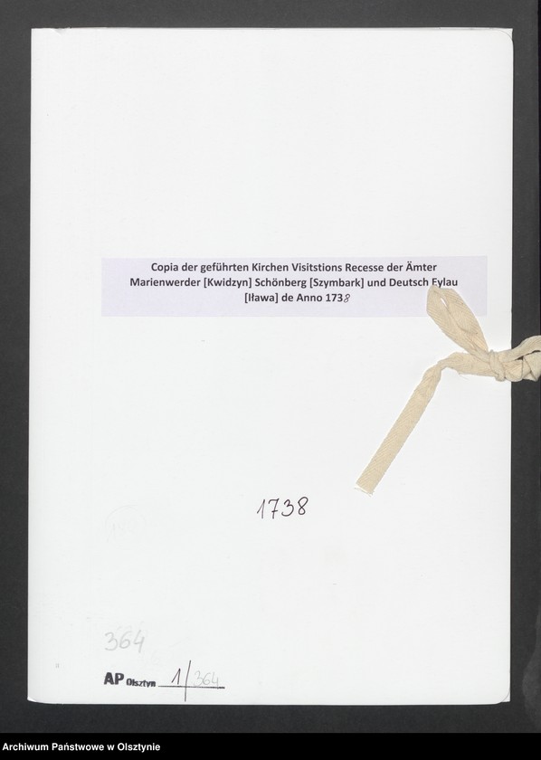 image.from.unit.number "Copia der geführten Kirchen Visitstions Recesse der Ämter Marienwerder [Kwidzyn] Schönberg [Szymbark] und Deutsch Eylau [Iława] de Anno 1738"