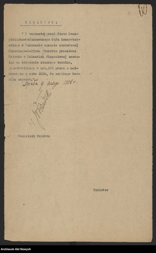 image.from.unit.number "Skrócenie rocznego terminu zapozwu w sprawach rozwodowych, rozpatrywanych przed Sądami Konsystorskimi Ewangelicko - Augsburskim i Ewangelicko - Reformowanym. Reskrypty Naczelnika Państwa, wnioski, korespondencja z Min. Wyznań Religijnych i Oświecenia Publicznego"