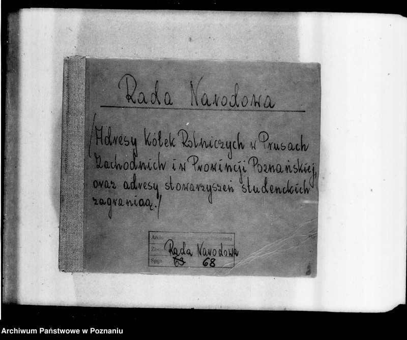 Obraz 4 z jednostki "Adresy Kółek Rolniczych w Prusach Zachodnich i w Prowincji Poznańskiej oraz adresy organizacji studenckich zagranicą."