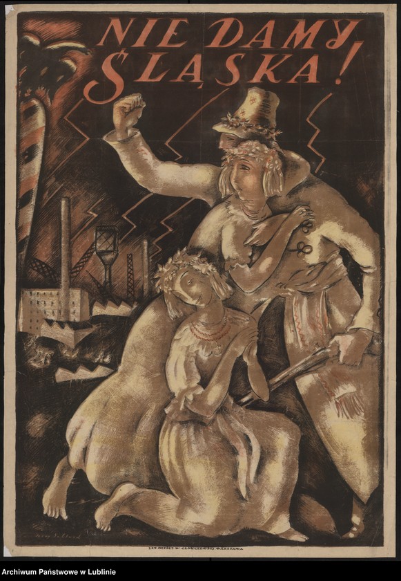 Obraz 1 z kolekcji "Nie damy Śląska! - kampania propagandowa przed plebiscytem w 1921 r."