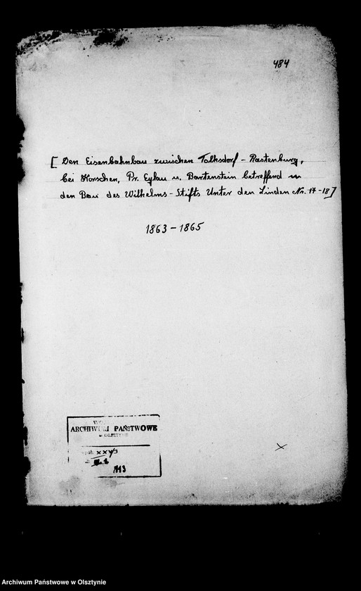 image.from.unit.number "/Den Eisenbahnbau zwischen Tolksdorf- Rastenburg, bei Korschau, Pr. Eylau u. Bartenstein betreffend u. den Bau des Wilhelmsstifts Unter den Linden Nr. 17-18/"