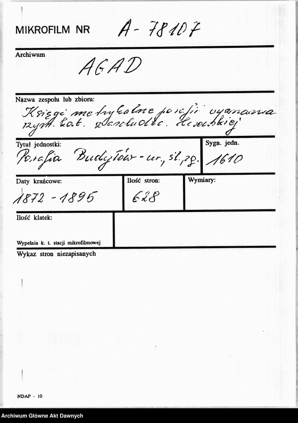 image.from.unit.number "Parafia: Budyłów. Dekanat: Brzeżany. Księga metrykalna urodzeń, ślubów i zgonów dla wsi: Budyłów, Cecory, Ceniów*, Glinna, Kaplińce, Krasna, Medowa, Olesin, Płaucza Mała, Płaucza Wielka, Płotycza, Wymysłówka, Wybudów*, Złoczówka."