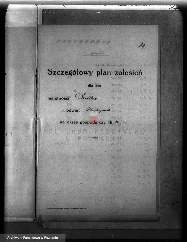 Obraz 15 z jednostki "Plan urządzenia gospodarstwa leśnego dla lasu majętności Śródka w powiecie międzychodzkim 1930-1940"