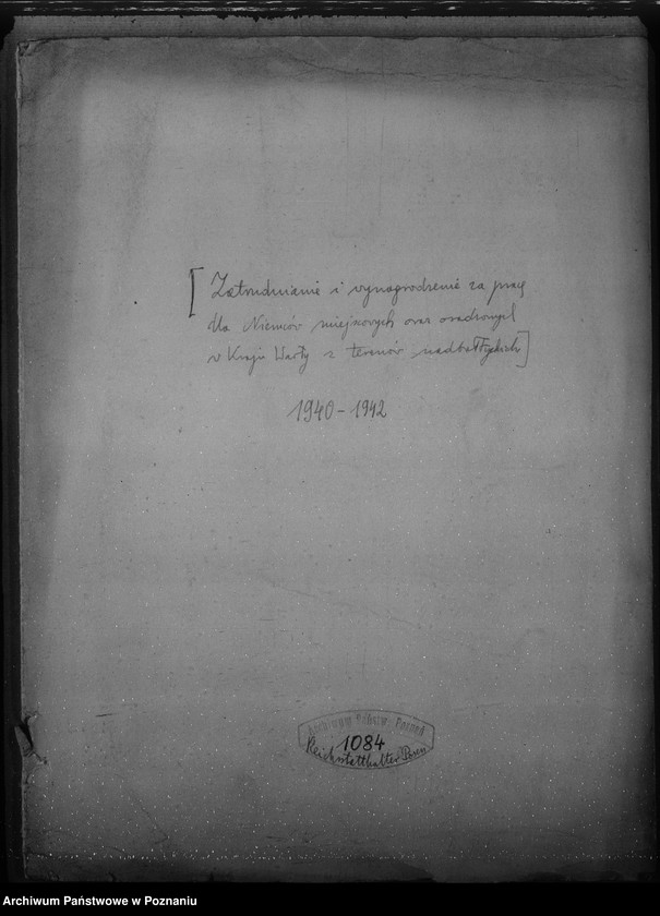 Obraz 4 z jednostki "Zatrudnienie i wynagrodzenie za pracę dla Niemców, miejscowych oraz osadzonych w Kraju Warty z terenów nadbałtyckich"